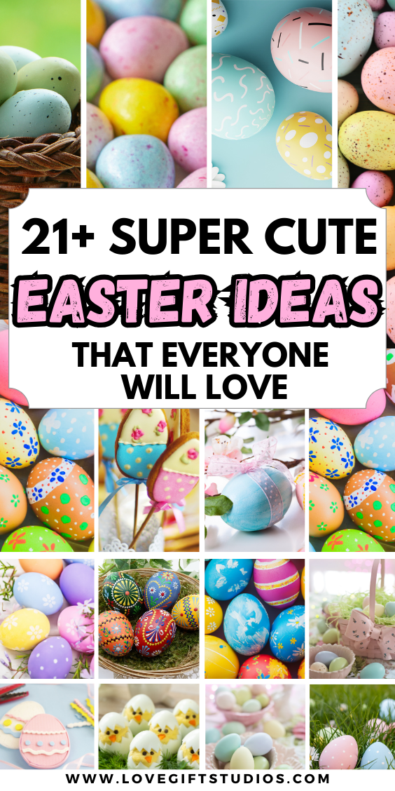 21+ Super Cute Easter Ideas That Everyone Will Love