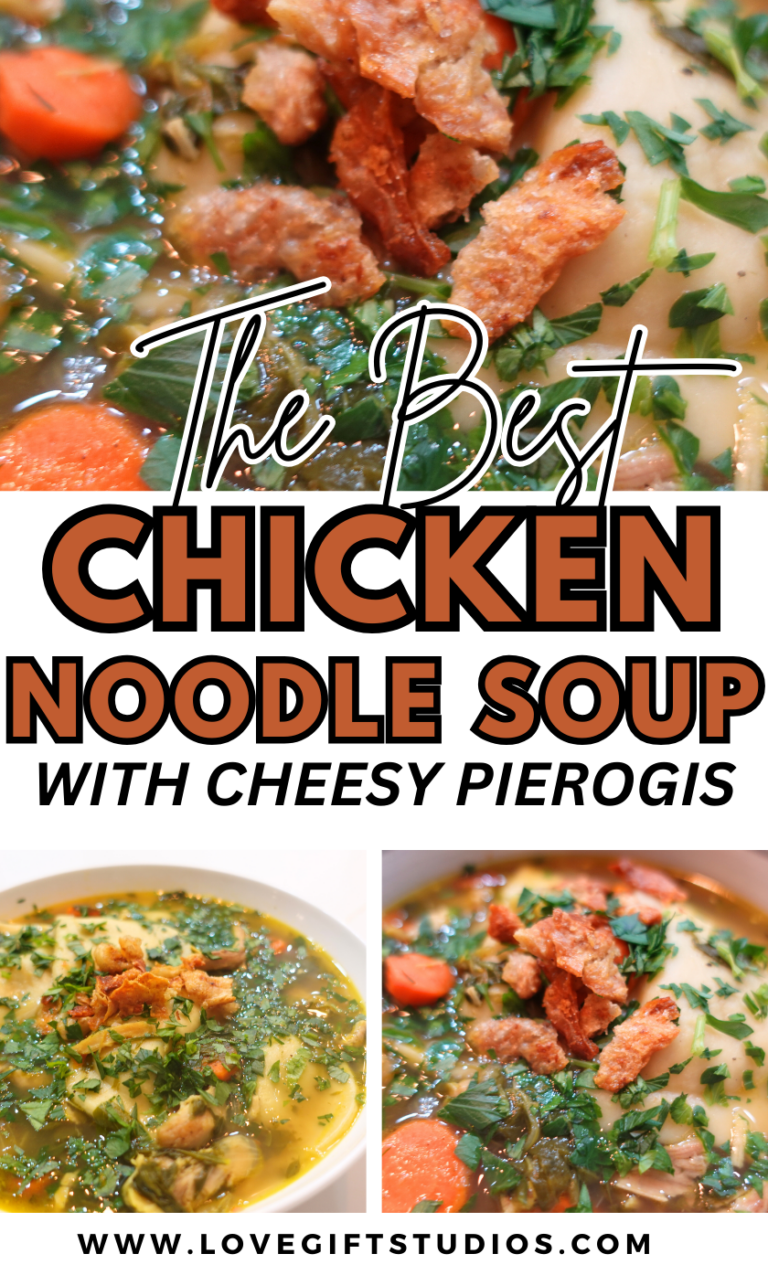 The Best Chicken Soup Recipe With Delicious Pierogi’s